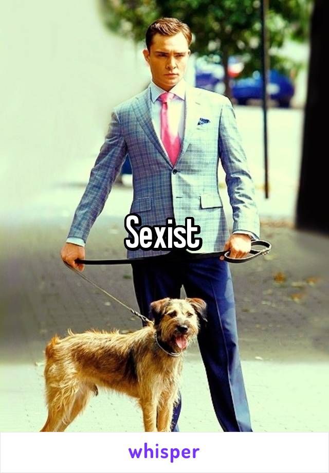 Sexist 