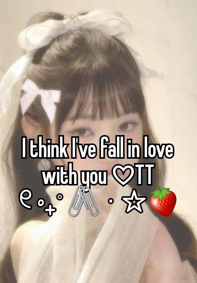 I think I've fall in love with you ♡TT
୧ ‧₊˚ 🖇 ⋅ ☆🍓