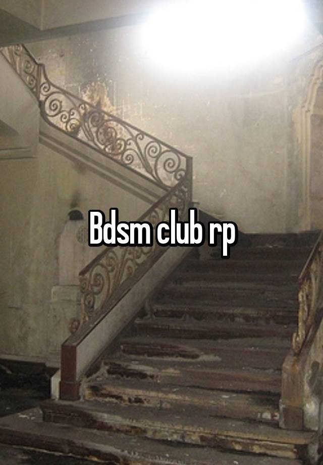 Bdsm club rp