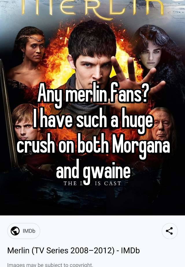 Any merlin fans?
I have such a huge crush on both Morgana and gwaine