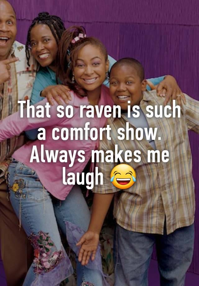 That so raven is such a comfort show. Always makes me laugh 😂