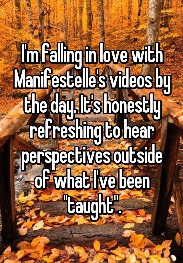 I'm falling in love with Manifestelle's videos by the day. It's honestly refreshing to hear perspectives outside of what I've been "taught".