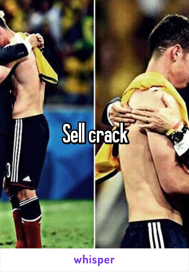 Sell crack