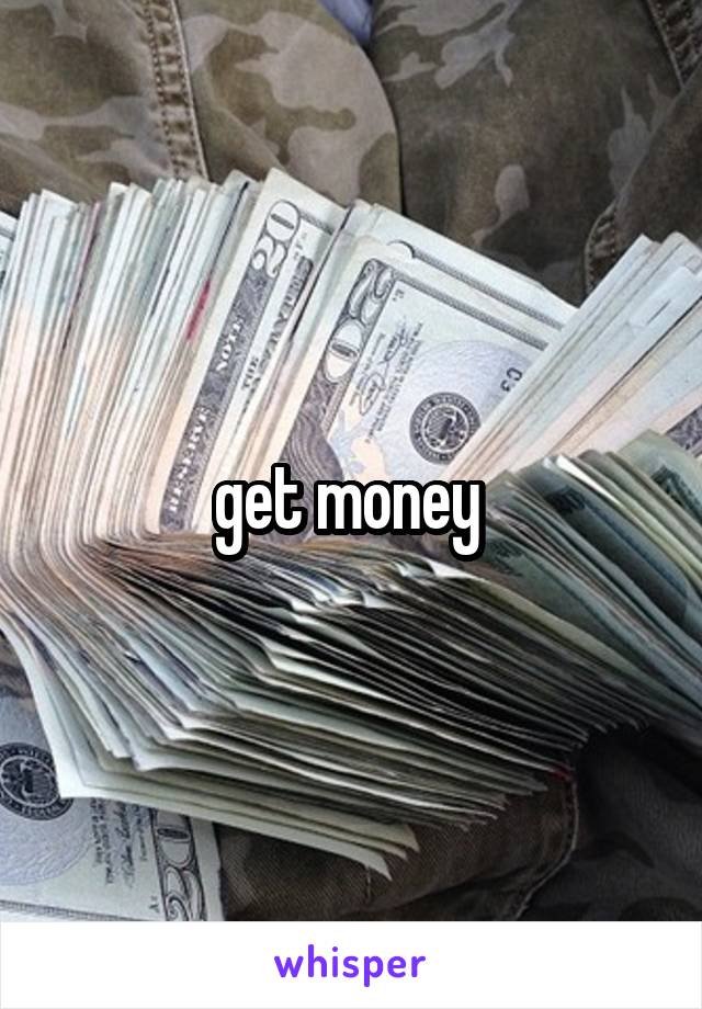 get money 