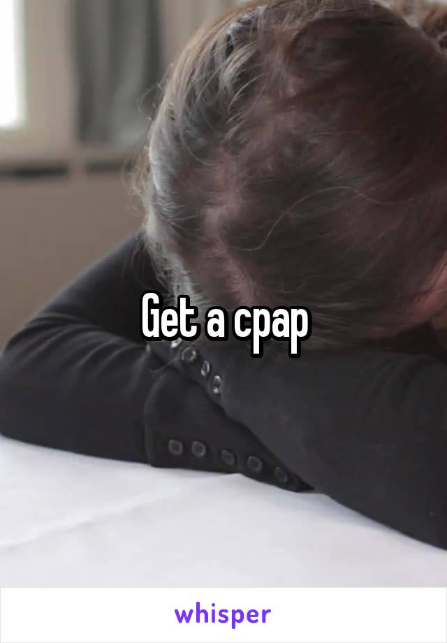 Get a cpap