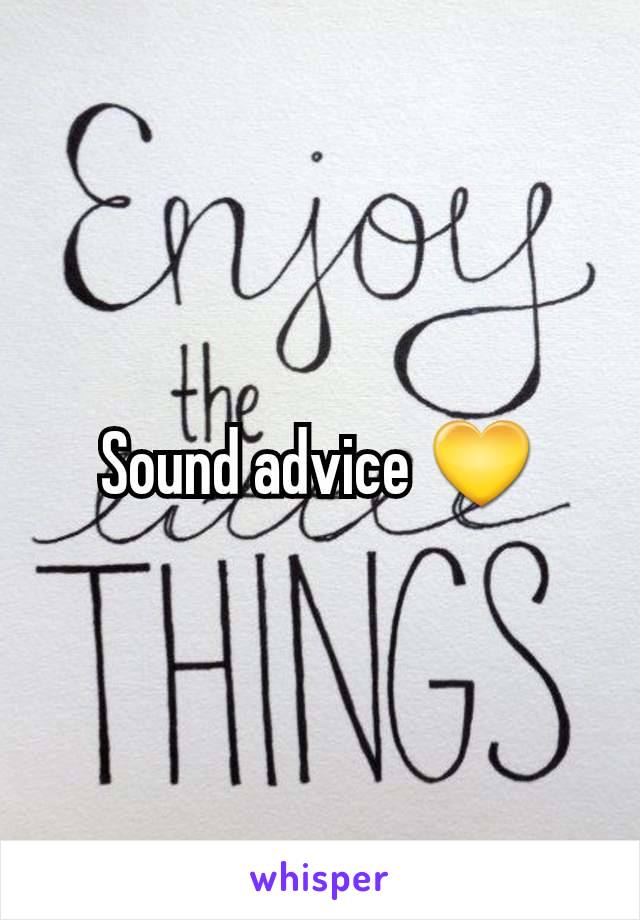 Sound advice 💛