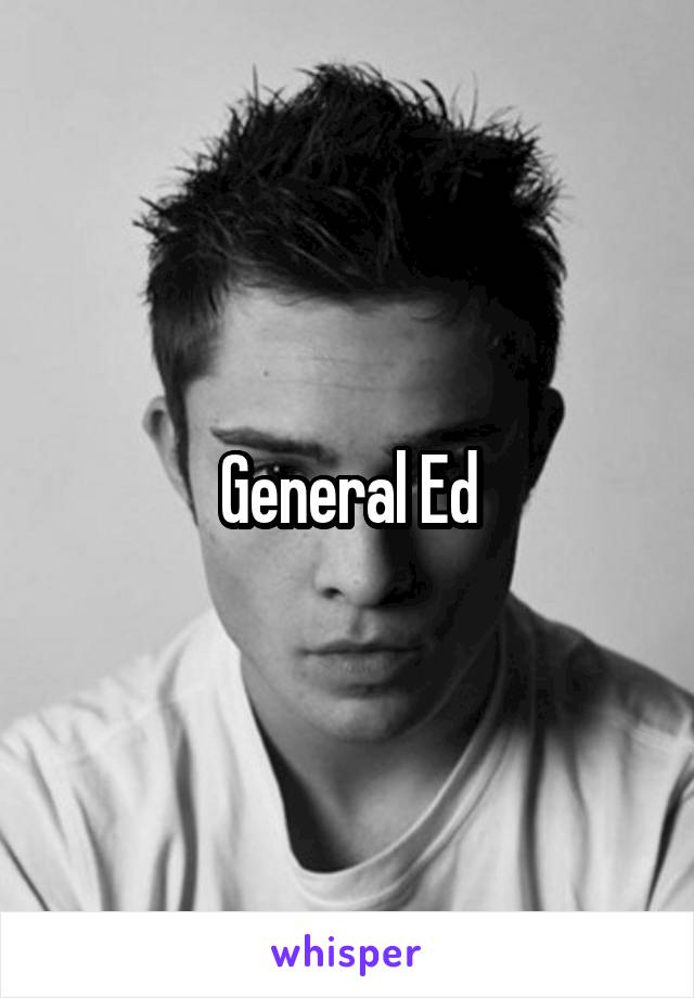 General Ed