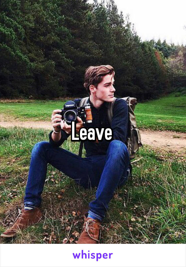 Leave 