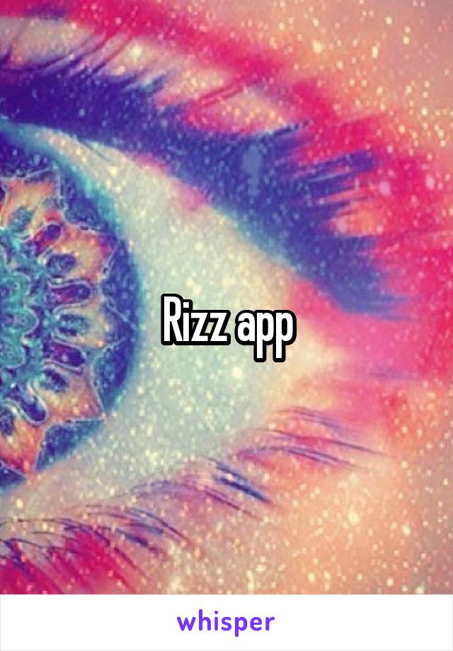 Rizz app