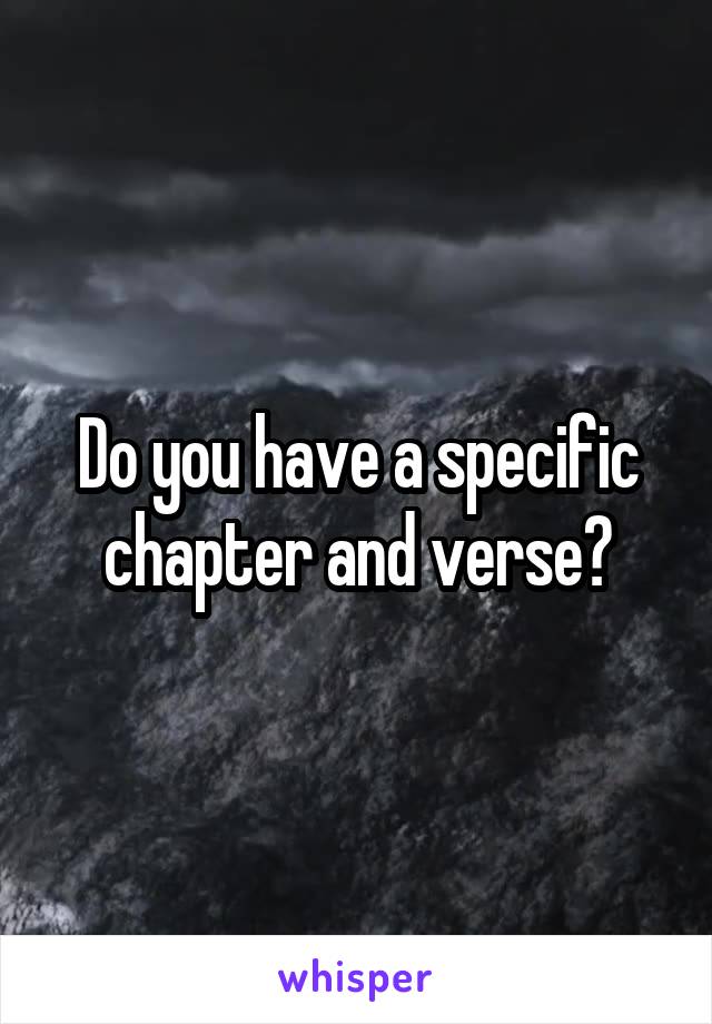 Do you have a specific chapter and verse?