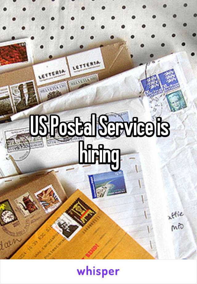 US Postal Service is hiring