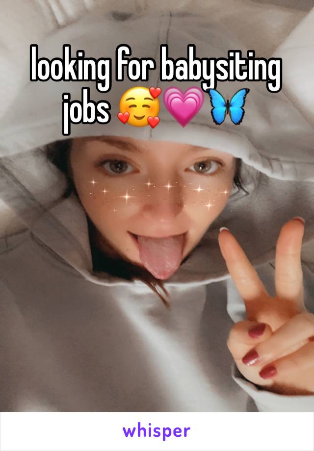 looking for babysiting jobs 🥰💗🦋