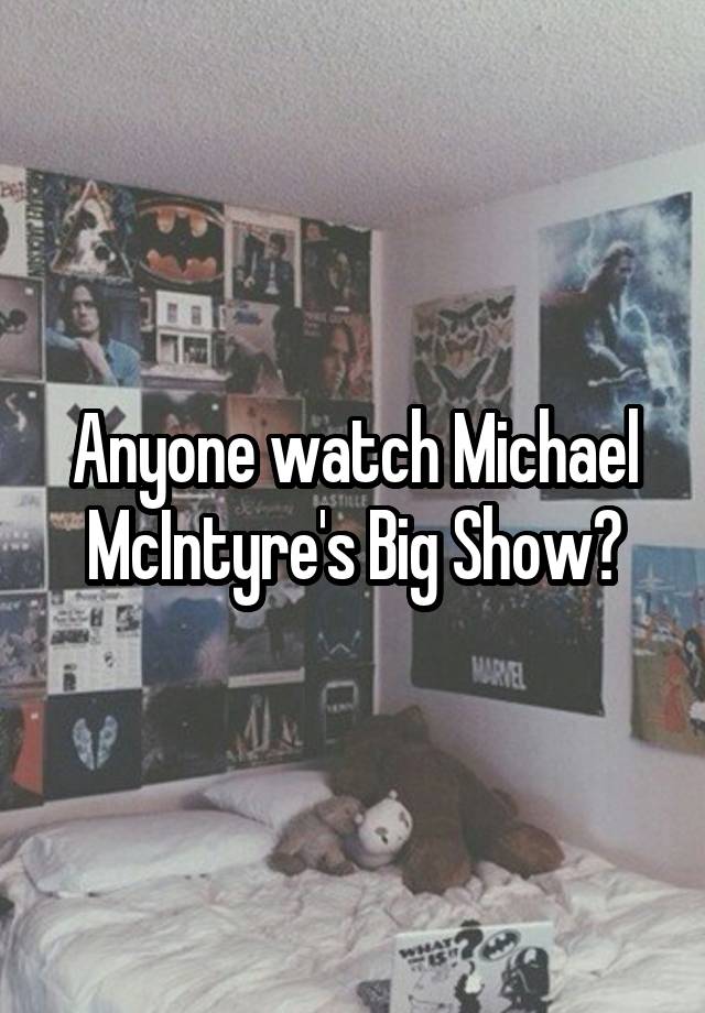 Anyone watch Michael McIntyre's Big Show?