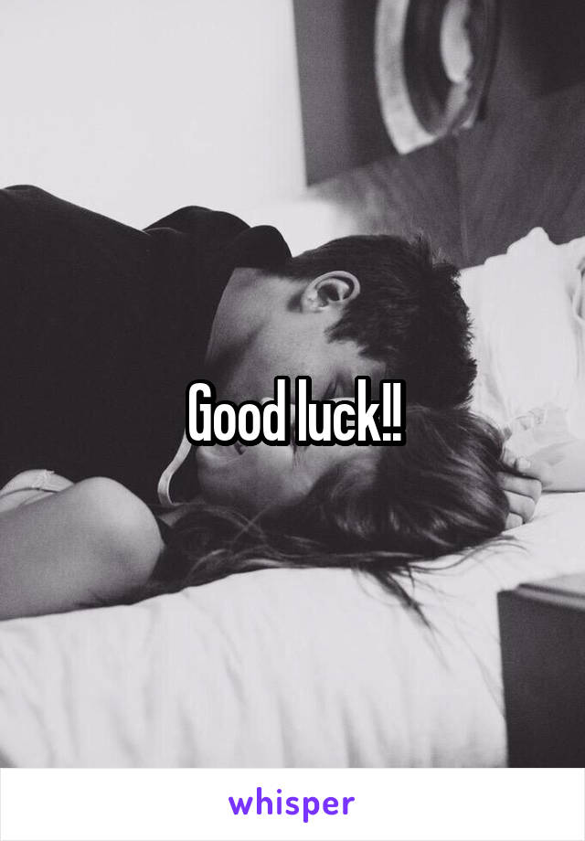 Good luck!!