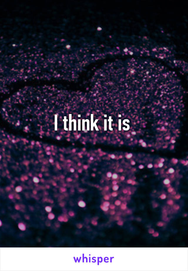 I think it is 
