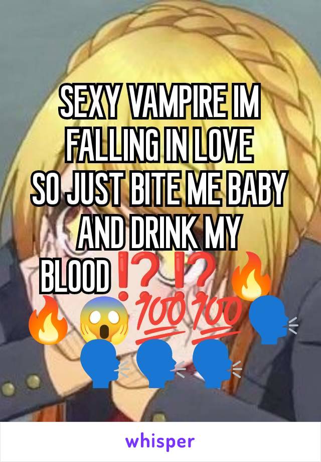 SEXY VAMPIRE IM FALLING IN LOVE
SO JUST BITE ME BABY AND DRINK MY BLOOD⁉️⁉️🔥🔥😱💯💯🗣️🗣️🗣️🗣️