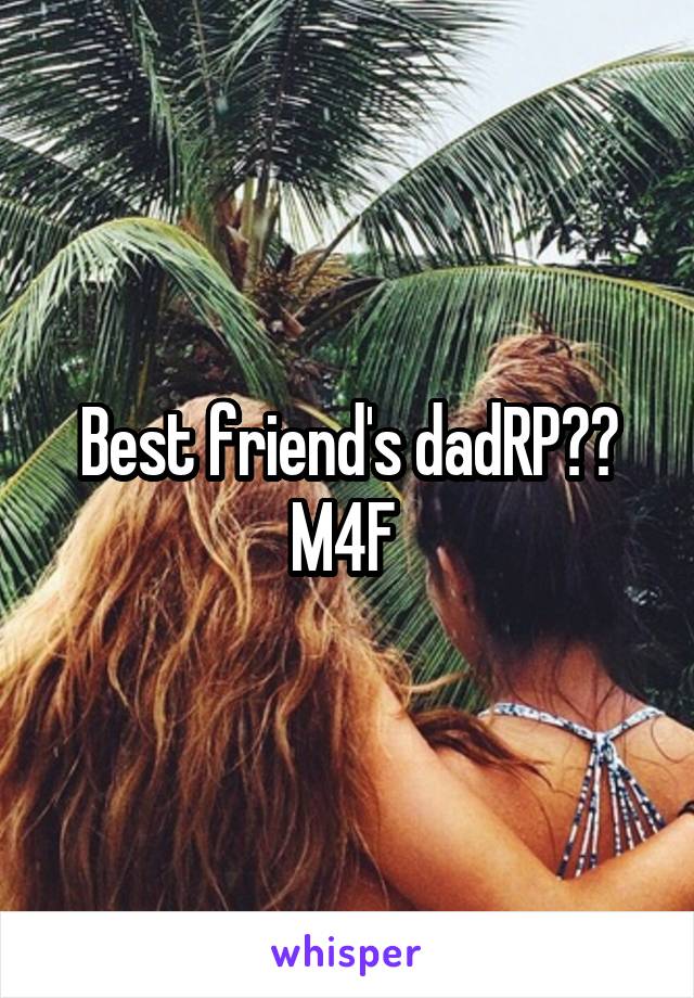 Best friend's dadRP??
M4F 