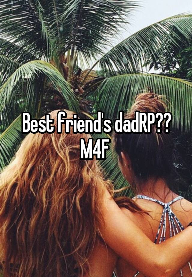 Best friend's dadRP??
M4F 