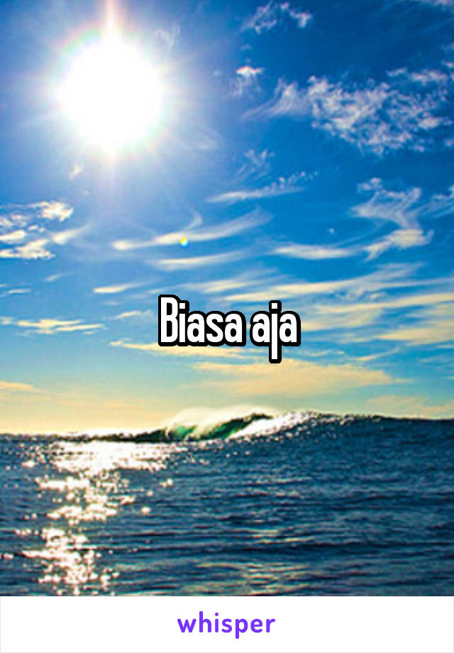 Biasa aja