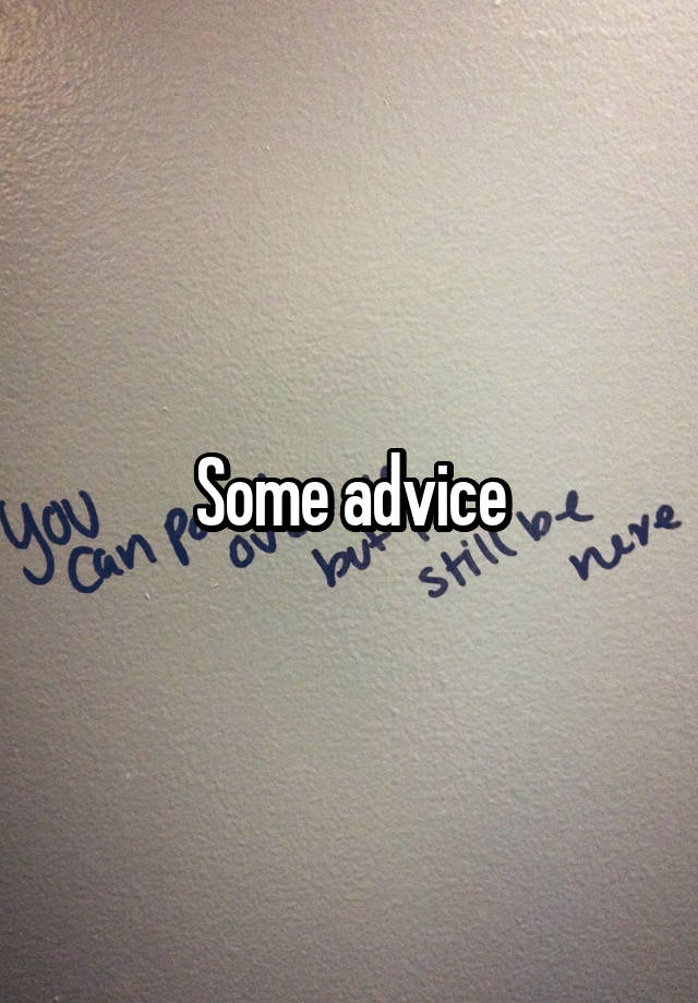 Some advice