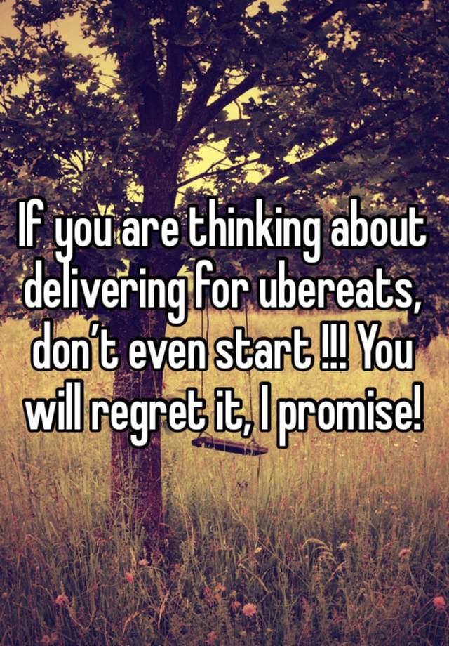 If you are thinking about delivering for ubereats, don’t even start !!! You will regret it, I promise!