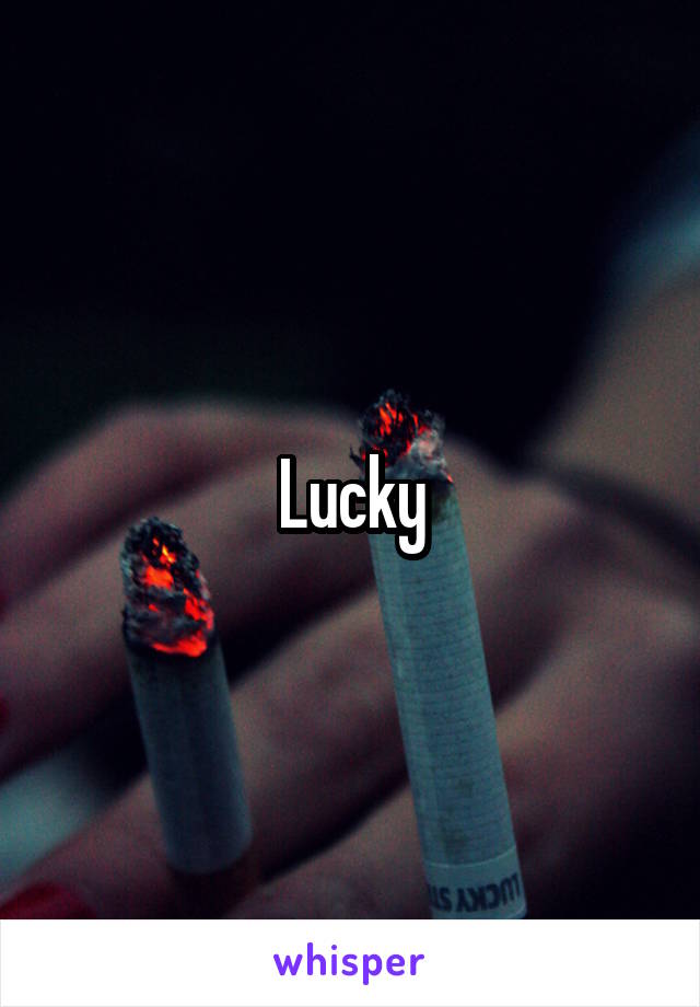 Lucky