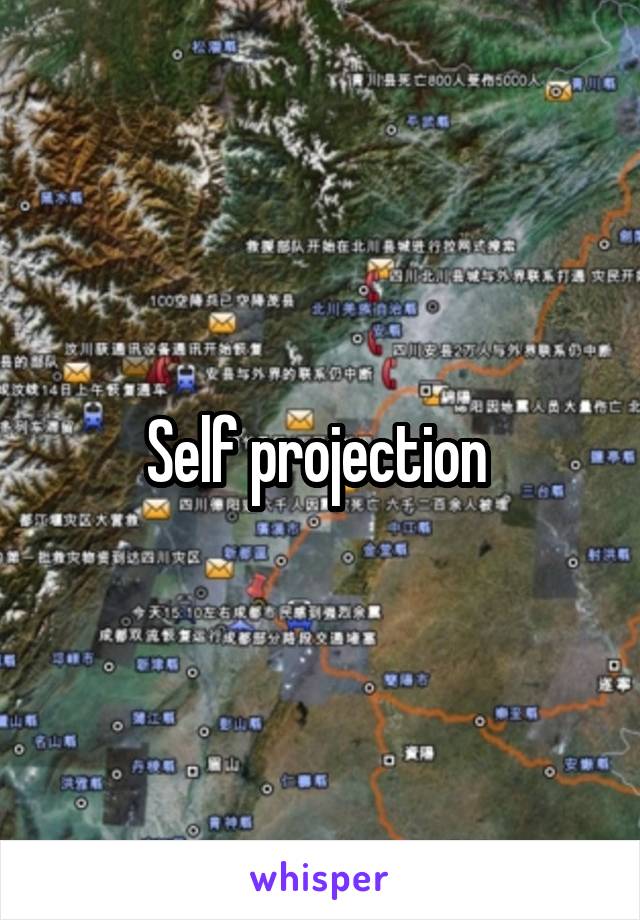 Self projection 