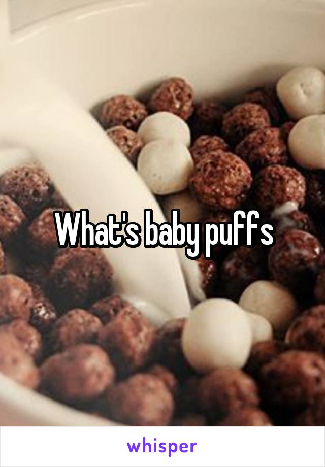 What's baby puffs