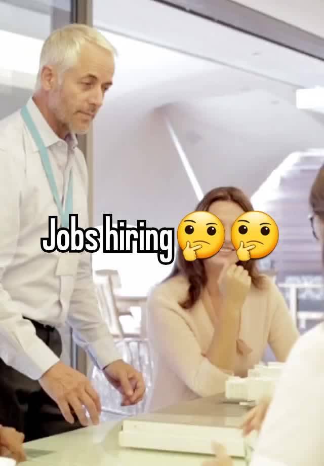 Jobs hiring🤔🤔