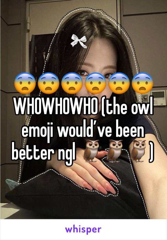 😨😨😨😨😨😨 WHOWHOWHO (the owl emoji would’ve been better ngl 🦉🦉🦉) 