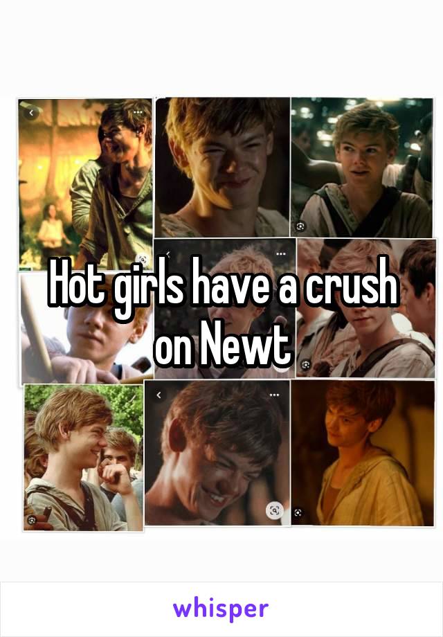 Hot girls have a crush on Newt