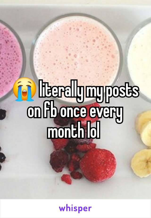 😭 literally my posts on fb once every month lol 