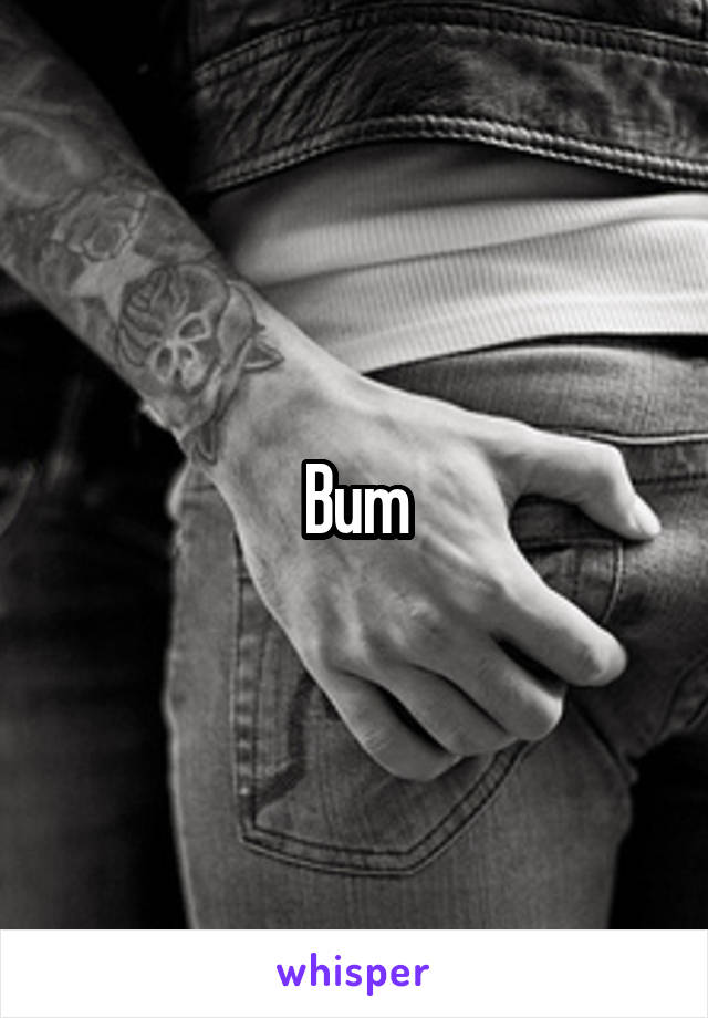 Bum