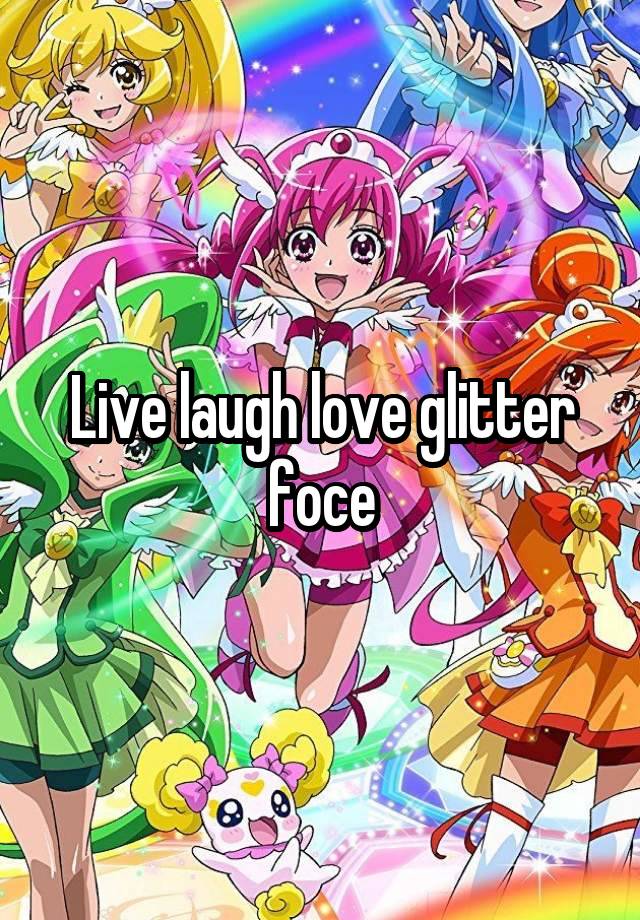 Live laugh love glitter foce