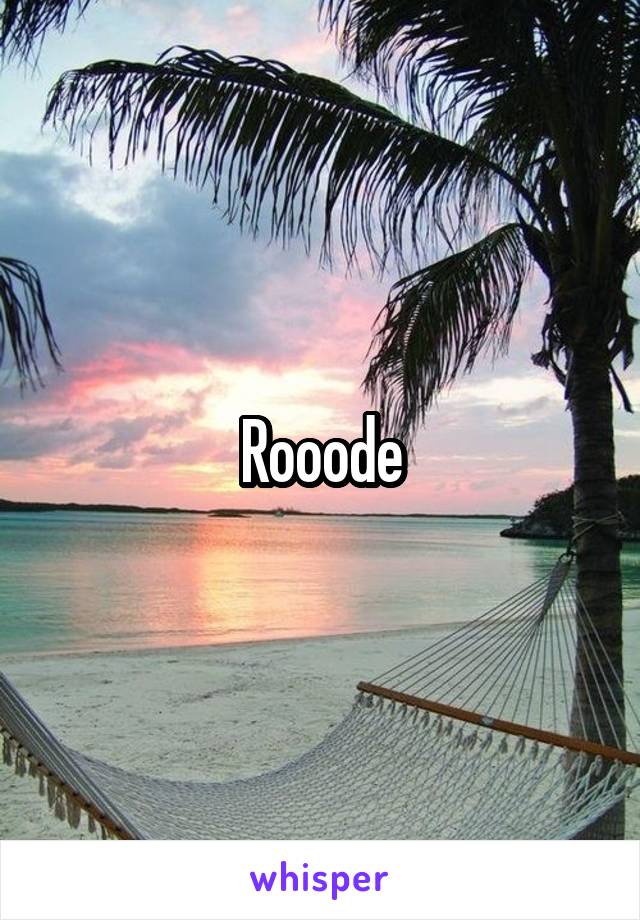 Rooode