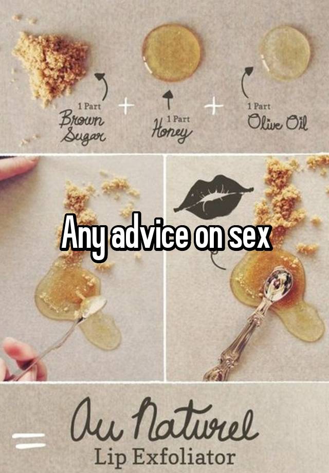 Any advice on sex