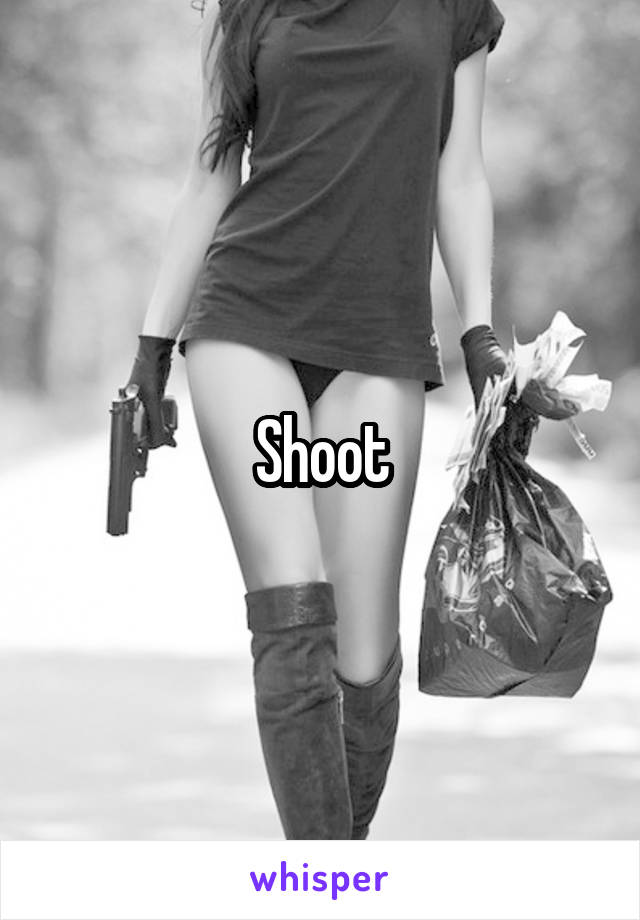 Shoot