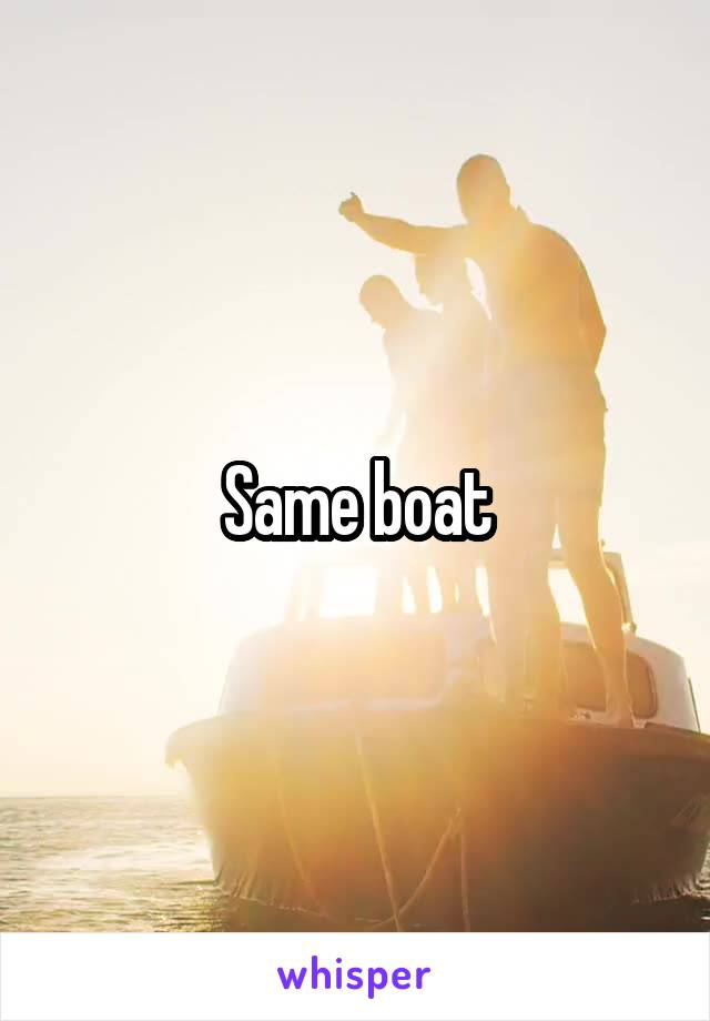 Same boat