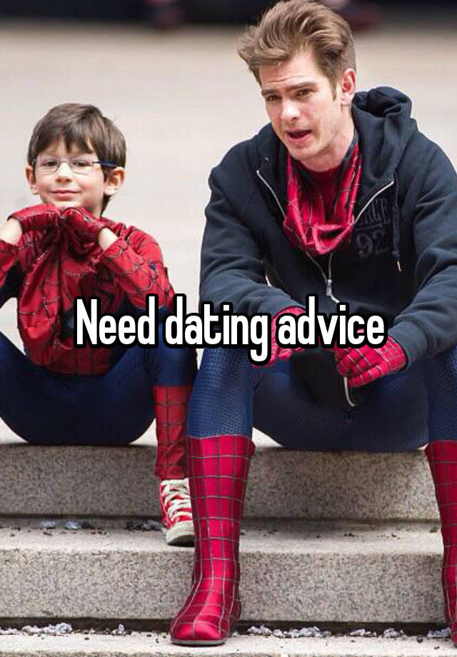 Need dating advice