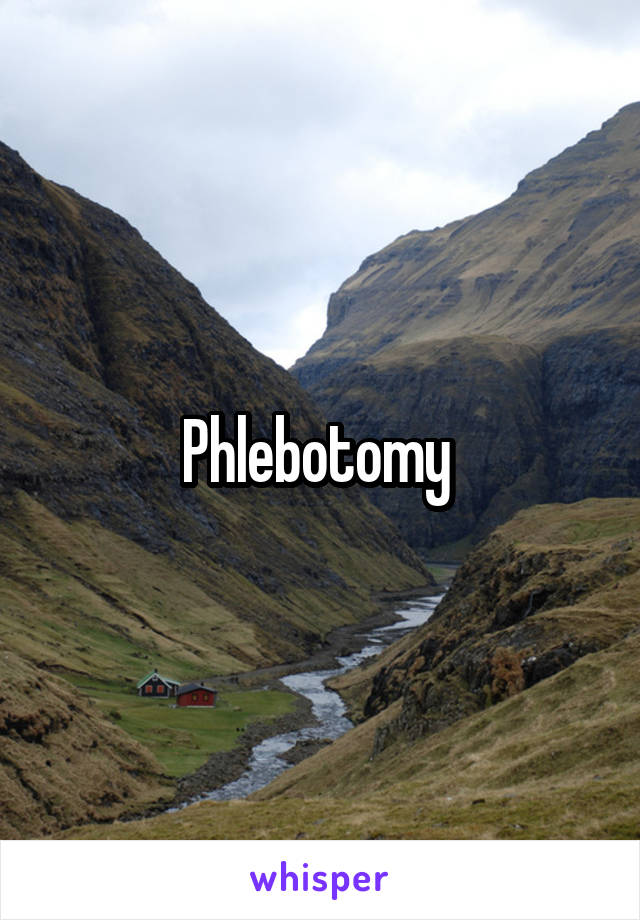 Phlebotomy 