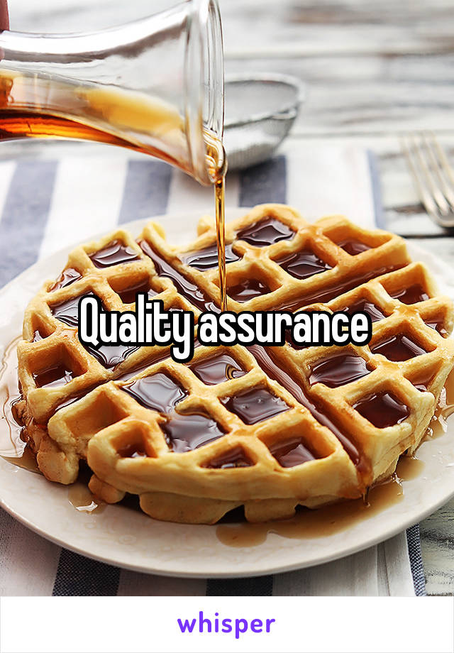 Quality assurance 