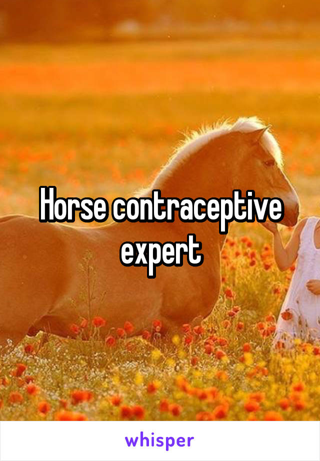 Horse contraceptive expert