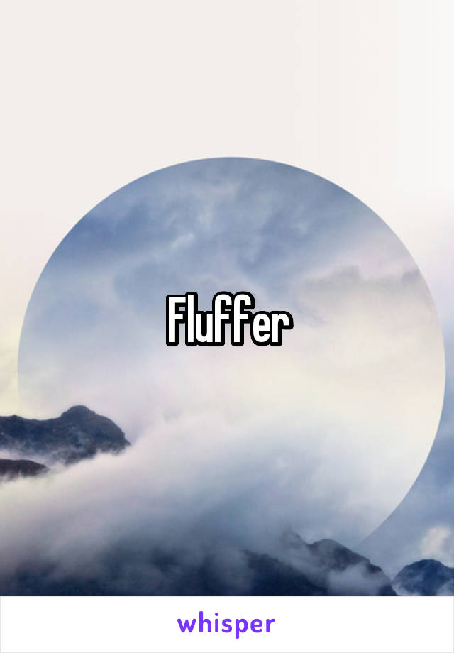 Fluffer