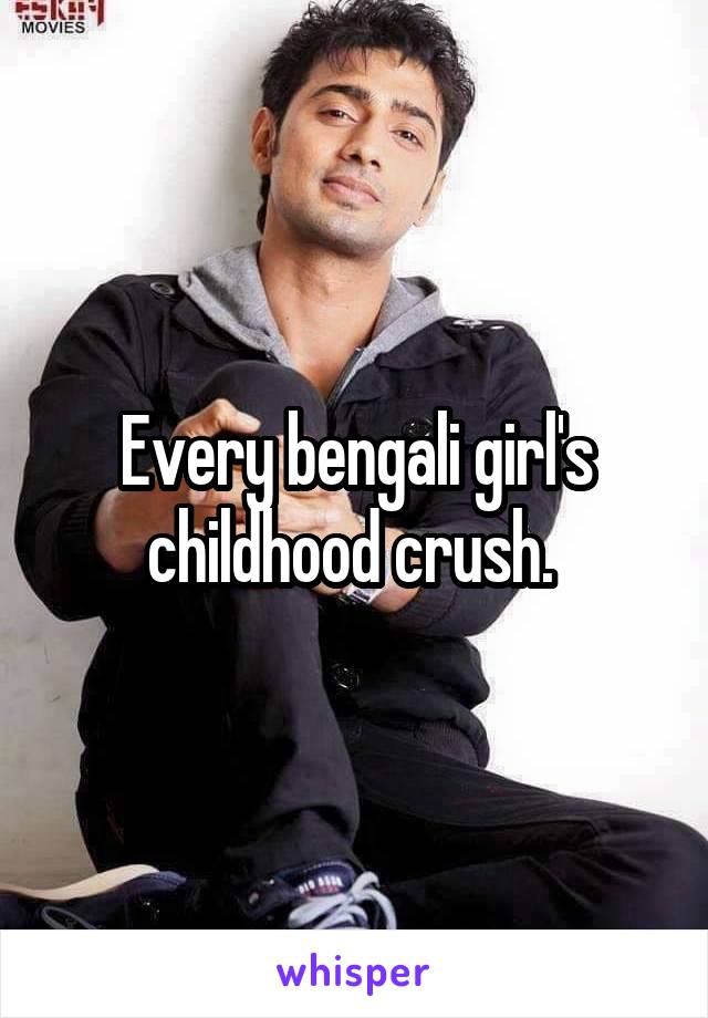 Every bengali girl's childhood crush. 