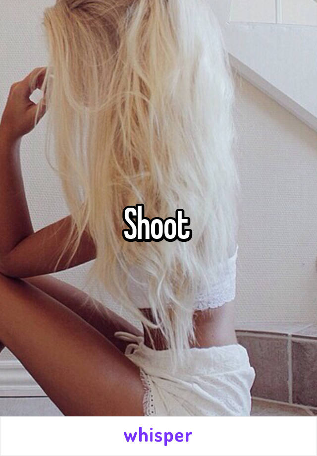 Shoot 