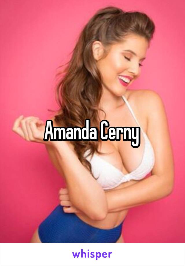 Amanda Cerny 