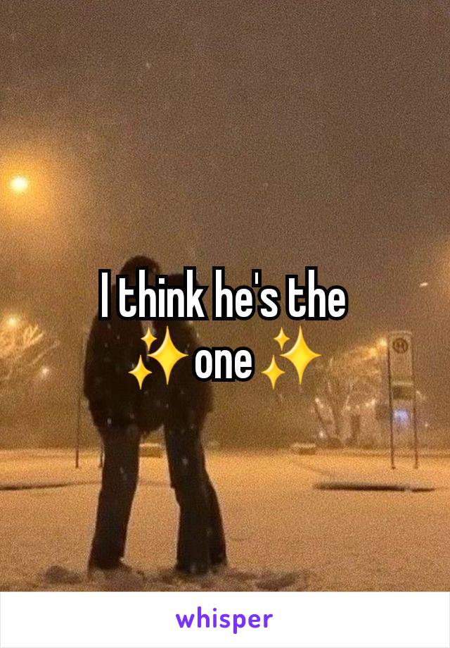 I think he's the ✨one✨