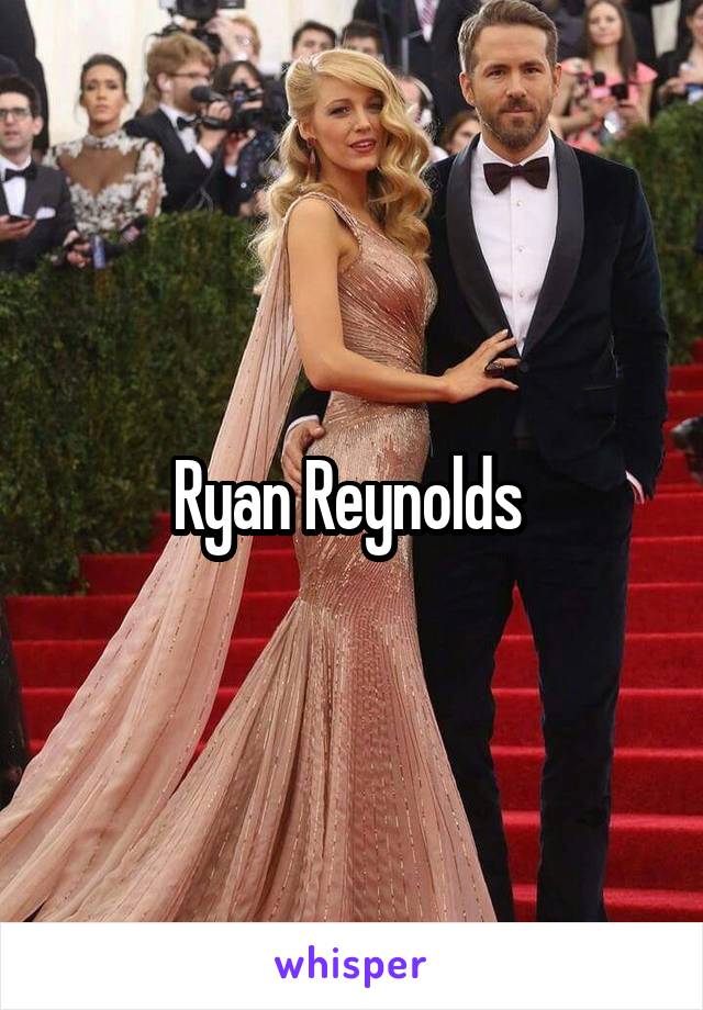 Ryan Reynolds 