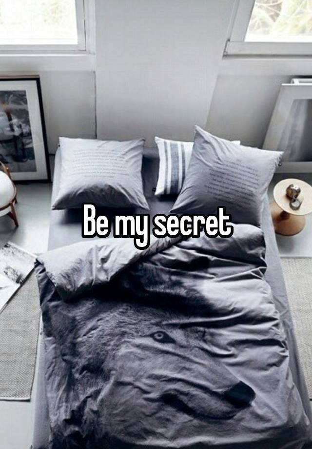 Be my secret