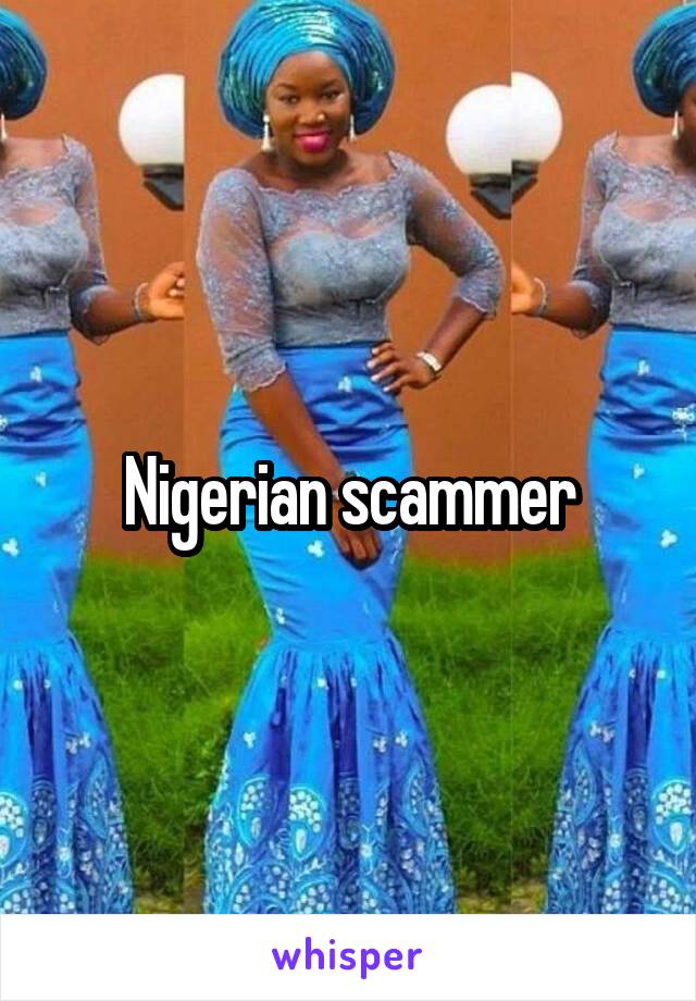 Nigerian scammer